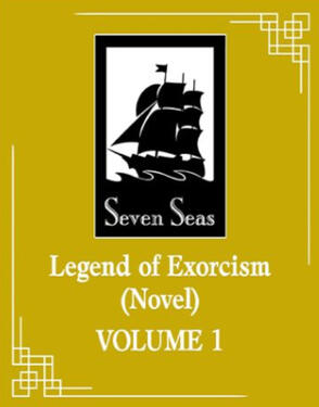 Legend of Exorcism Original title: 天宝伏妖录 Author: Fei Tian Ye Xiang Volumes: 8 Format: Paperback &amp; Ebook Status: Preorder