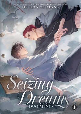 Seizing Dreams Original title: 夺梦 Author: Fei Tian Ye Xiang Volumes: 7 Format: Paperback & Ebook Status: Announced