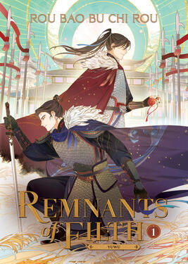 Remnants of Filth Original title: 余污 Author: Rou Bao Bu Chi Rou Volumes: 7 Format: Paperback & Ebook Status: Complete