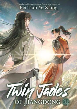 Twin Jades of Jiangdong Original title: 江东双璧 Author: Fei Tian Ye Xiang Volumes: 2 Format: Paperback & Ebook Status: Preorder