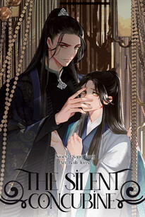 The Silent Concubine (MANHUA) Original title: 哑奴 Author: Qiang Tang Publisher: Monogatari Novels Volumes: TBA Format: Paperback Status: Unknown