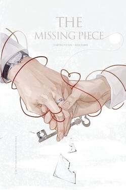 The Missing Piece Original title: 貌合神离 Author: Kun Yi Wei Lou Volumes: 1 Format: Paperback & Ebook Status: Complete