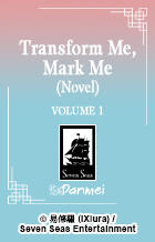 Transform Me, Mark Me Original title: 改造我,标记我 Author: IXiura (Yi Xiu Luo) Volumes: TBA Format: Paperback & Ebook Status: Announced