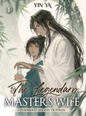 The Legendary Master&#39;s Wife Original title: 傳說之主的夫人 Author: Yin Ya Volumes: 13 Format: Paperback, Hardcover, &amp; Ebook Status: Preorder