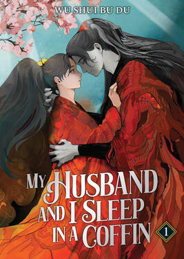 My Husband and I Sleep in a Coffin Original title: 我和老攻睡棺材 Author: Wu Shui Bu Du Volumes: 2 Format: Paperback, Ebook, Audiobook Status: Complete