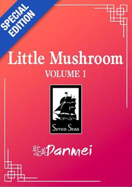 Little Mushroom Original title: 小蘑菇 Author: Yi Shi Si Zhou Volumes: 2 Format: Paperback & Ebook Status: Preorder