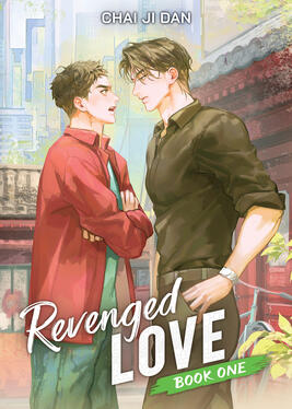 Revenged Love Original title: 逆袭 Author: Chai Ji Dan Volumes: TBA (estimated 6) Format: Paperback & Ebook Status: Preorder