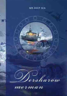 Desharow Merman Original title: 德萨罗人鱼 Author: Shen Hai Xian Sheng Volumes: 3 Format: Paperback Status: Cancelled