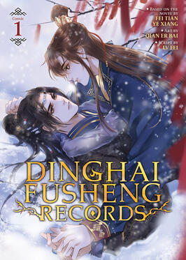 Dinghai Fusheng Records Original title: 定海浮生录 Author: Fei Tian Ye Xiang & Qian Er Bai Publisher: Seven Seas Volumes: TBA Format: Paperback Status: Ongoing (3/? released) (cancelled in the country of origin)