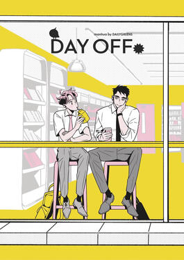 Day Off (Taiwanese BL) Original title: Day Off Author: Qing Cai Publisher: Aloha Comics Volumes: 2 Format: Hardcover Status: Ongoing (1/2 released)